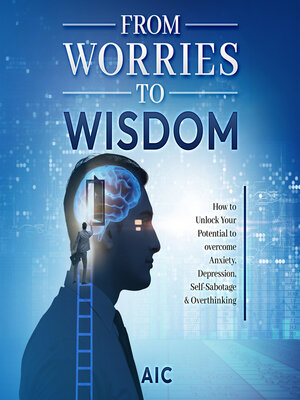 cover image of From Worries to Wisdom